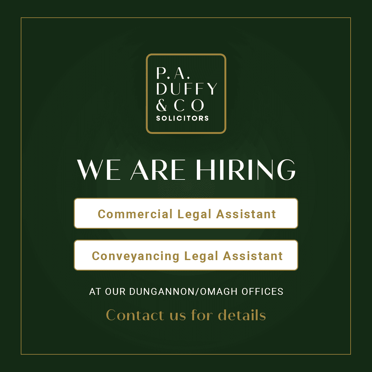 We are hiring for 2 positions in our Dungannon/Omagh offices